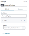 Image of the Block tab of the Settings pane for the Find and Replace Quick Action block.